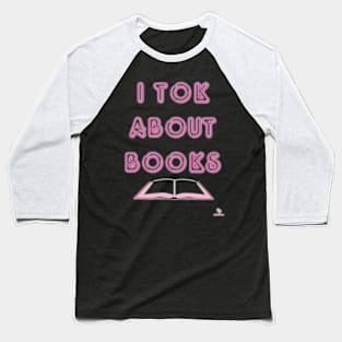 Tok About Books Social Media Design Baseball T-Shirt